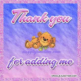 Cute bear graphic with a Thanks for the Add message.
