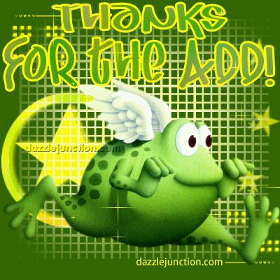 Green frog graphic that says Thanks for the Add.