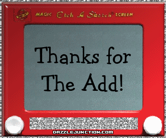 Red framed graphic that says Thanks for the Add.