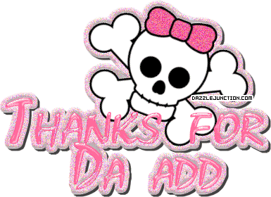 Pink skull graphic that says Thanks for Da Add.