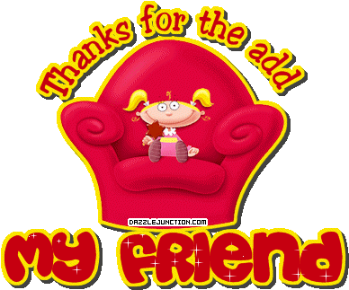 Bright cartoon graphic that says Thanks for the Add My Friend.