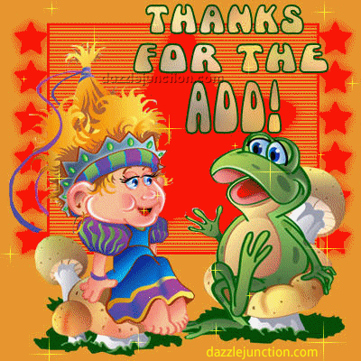 Colorful cartoon graphic that says Thanks for the Add.
