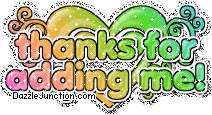 Colorful text graphic that says Thanks for adding me.