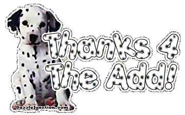 Dalmatian dog graphic that says Thanks for the Add.