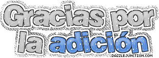 Gray Spanish graphic that says Gracias por adición.