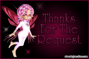 Pink fairy graphic that says Thanks For The Request.