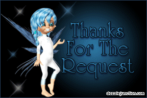 Blue fairy graphic that says Thanks For The Request.