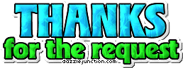 Green and blue text graphic that says Thanks for the Request.