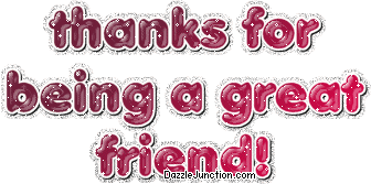 Red and pink text graphic that says Thanks for being a great friend.