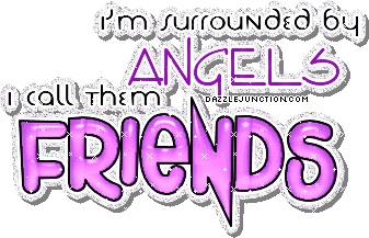 Purple quote graphic that says you are surrounded by angels because you are my friend.