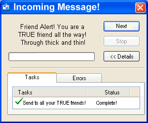 Computer alert style graphic with a true friend message.