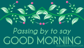 Floral Good Morning