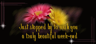 Truly Beautiful Weekend